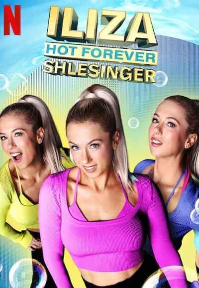 Iliza Shlesinger: Hot Forever