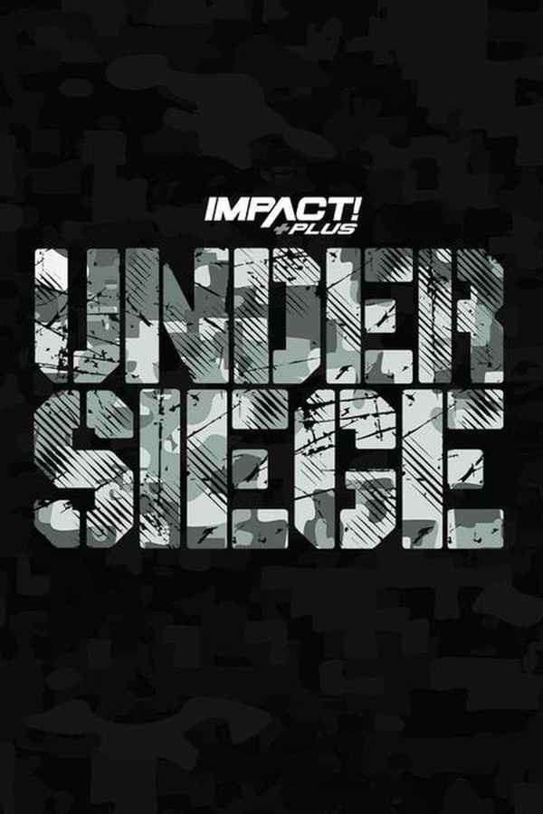 Impact Wrestling Under Siege Poster 4