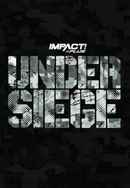 Impact Wrestling Under Siege Poster 6