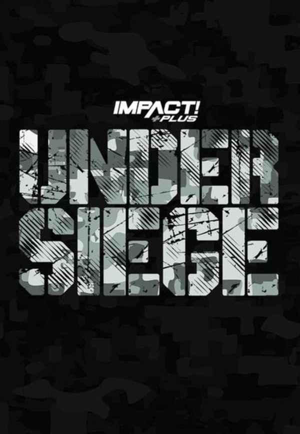 Impact Wrestling Under Siege Poster 6