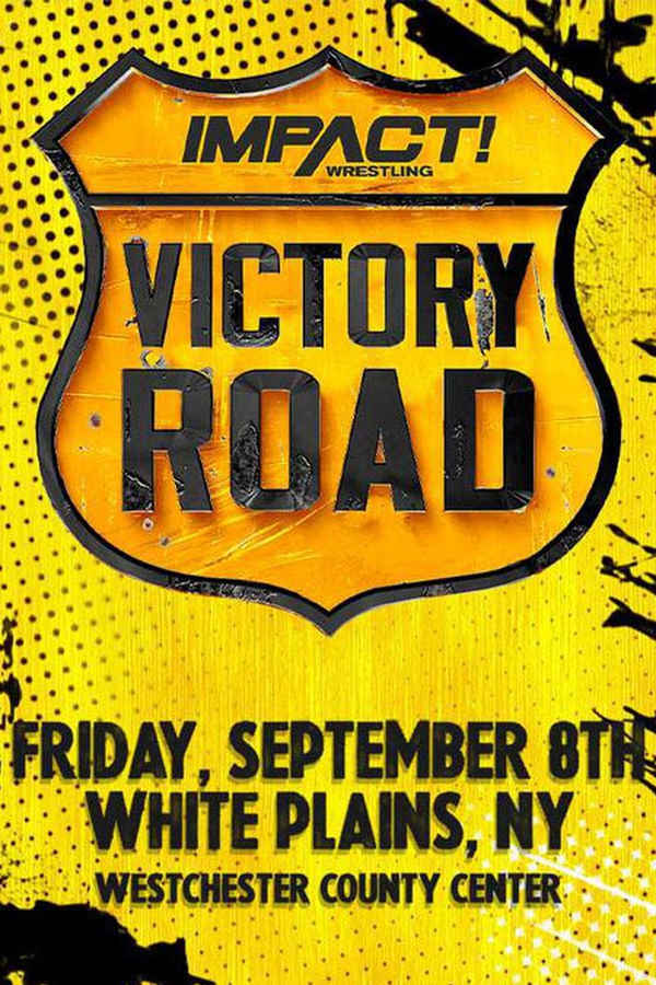 IMPACT Wrestling Victory Road 2023 Poster 2