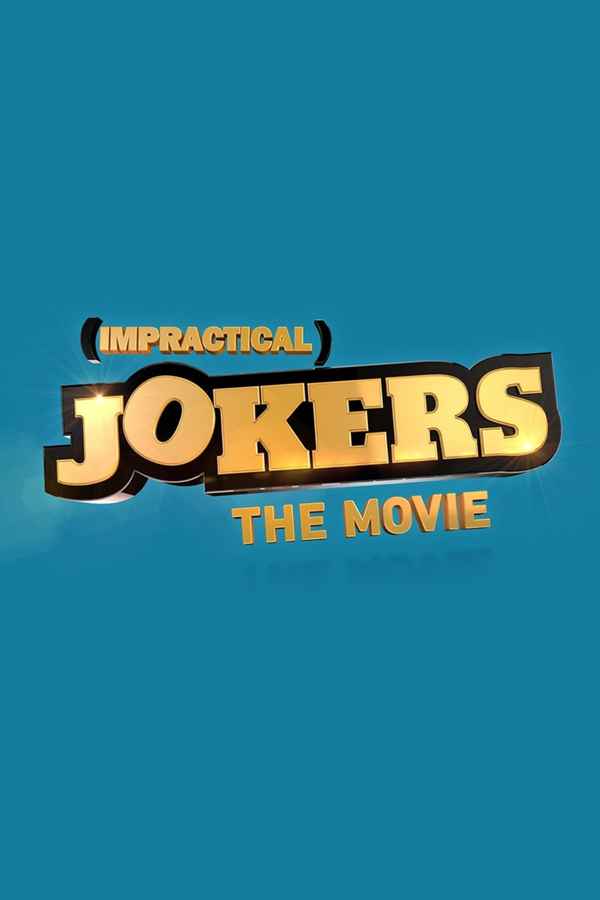Impractical Jokers: The Movie Poster 4