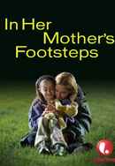 In Her Mother's Footsteps Poster 7