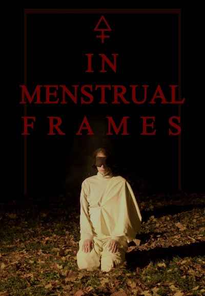 In Menstrual Frames