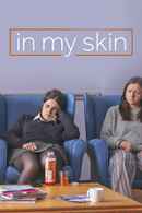 In My Skin Poster 6