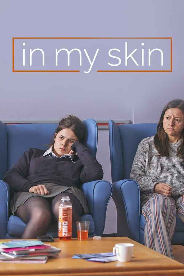 In My Skin Poster 6