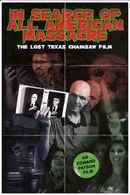 In Search of All American Massacre: The Lost Texas Chainsaw Film Poster 2