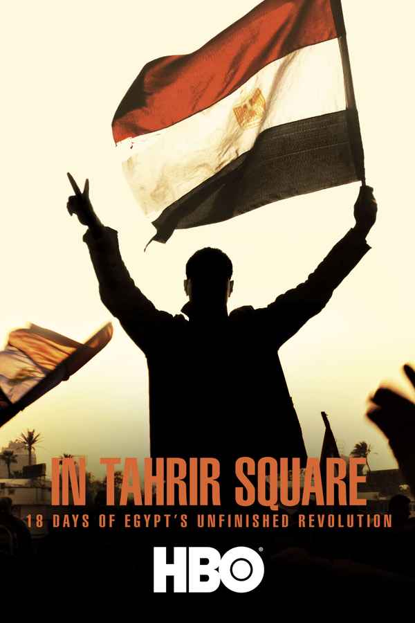 In Tahrir Square: 18 Days Of Egypt's Unfinished Revolution Poster 1