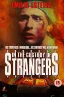 In the Custody of Strangers Poster 1