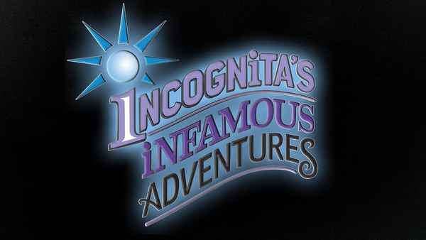 Incognita's Infamous Adventures Poster 1