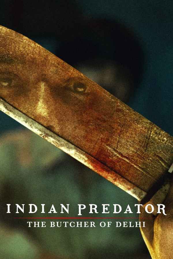 Indian Predator: The Butcher of Delhi Poster 5