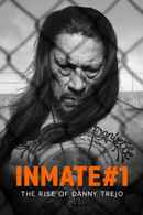 Inmate #1: The Rise of Danny Trejo Poster 6