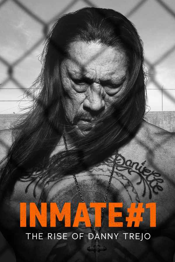 Inmate #1: The Rise of Danny Trejo Poster 6