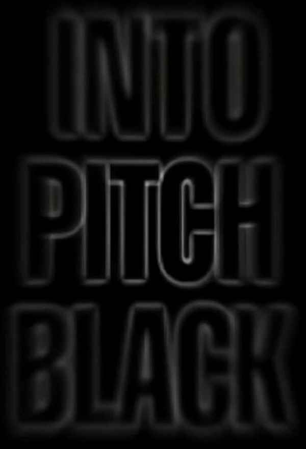 Into Pitch Black Poster 4
