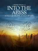 Into the Abyss - A Tale of Death, a Tale of Life Poster 2