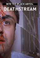Into the Black Abyss: Deathstream Poster 5