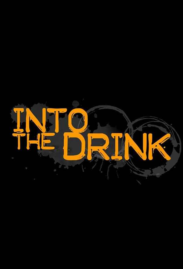 Into The Drink Poster 1