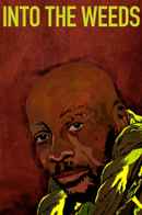 Into the Weeds Poster 1