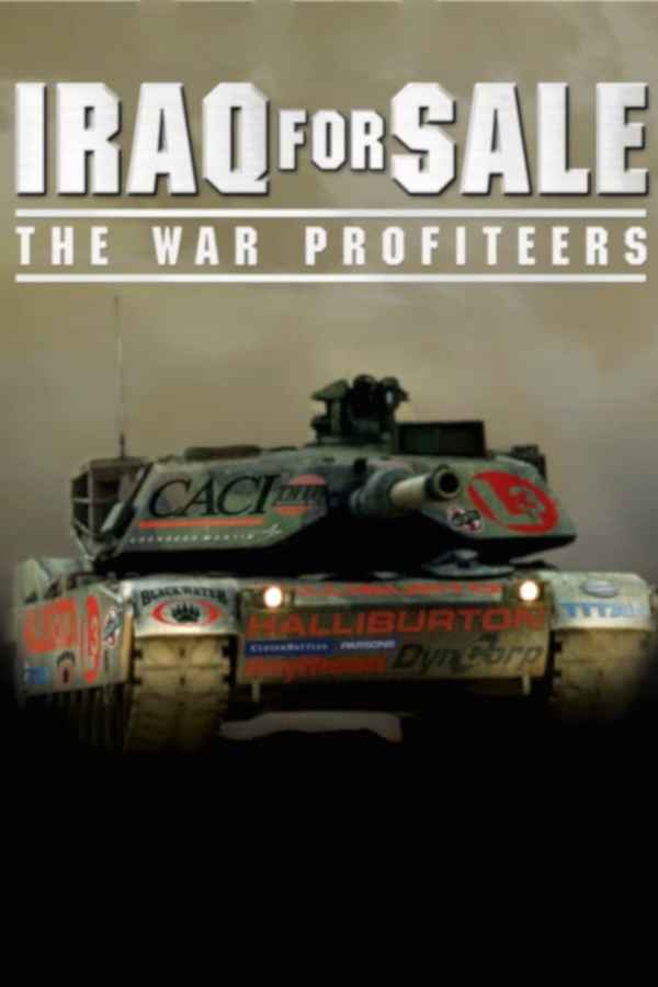 Iraq for Sale: The War Profiteers Poster 2