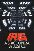 Iris: A Space Opera by Justice Poster 2