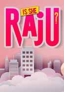 Is She Raju? Poster 6