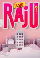 Is She Raju? Poster 7