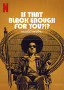Is That Black Enough for You?!? Poster 3