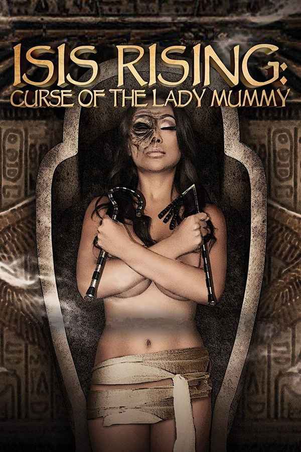Isis Rising: Curse Of The Lady Mummy Poster 1