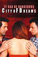 It Can Be Dangerous - City Of Dreams Poster 6