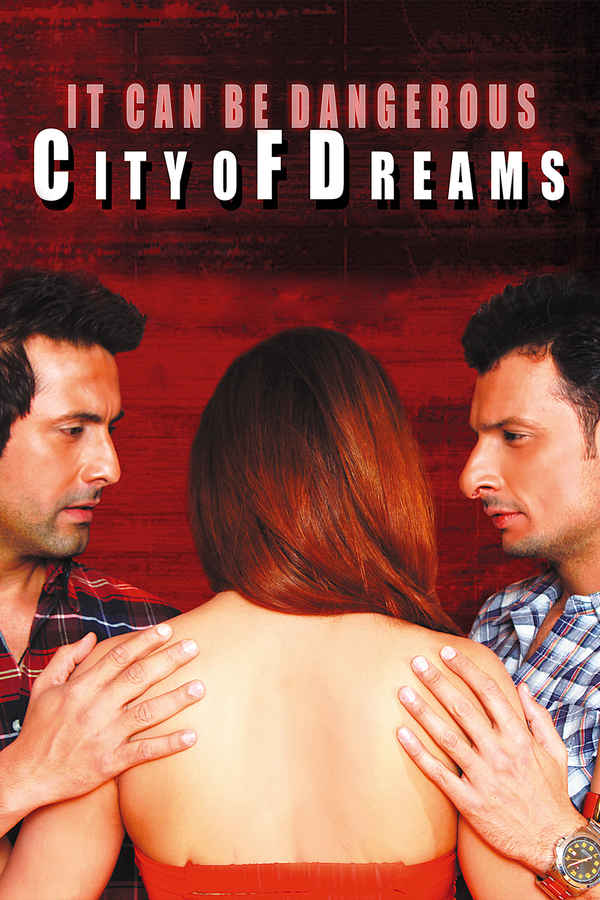 It Can Be Dangerous - City Of Dreams Poster 7