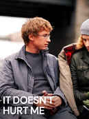 It Doesn’t Hurt Me Poster 1