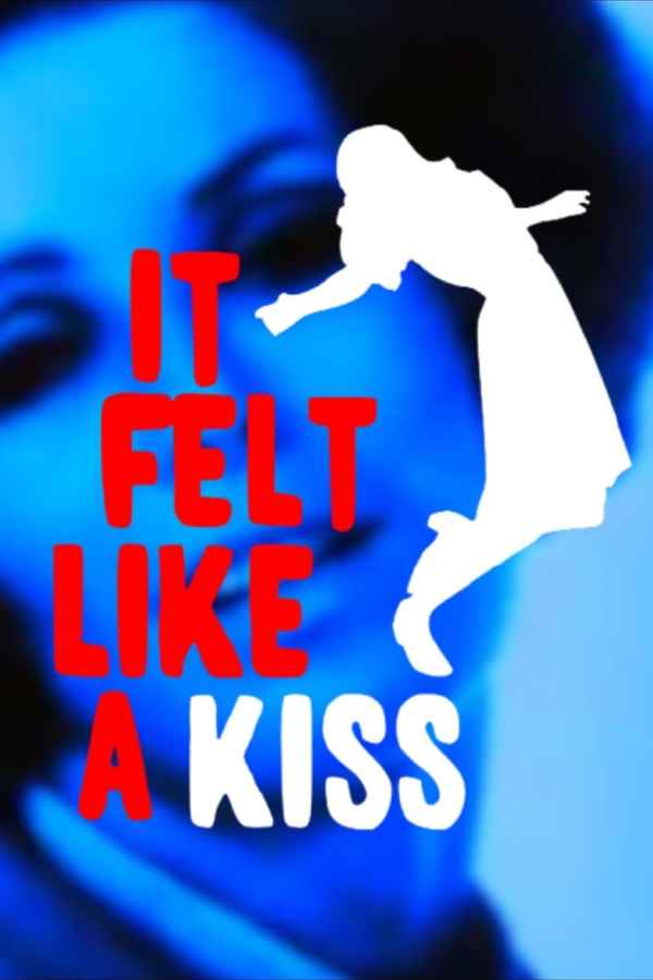 It Felt Like a Kiss Poster 1