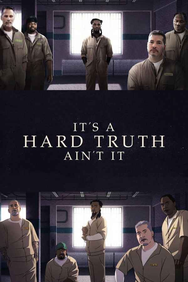 It's a Hard Truth Ain't It Poster 2
