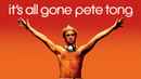 It's All Gone Pete Tong Poster 7