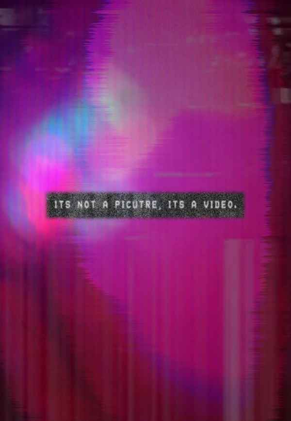 It's Not A Picture, It's A Video. Poster 7
