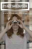 It’s Not Safe Outside Poster 1