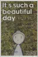 It's Such a Beautiful Day Poster 5