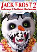 Jack Frost 2: The Revenge of the Mutant Killer Snowman Poster 4