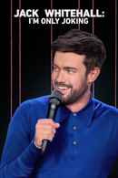 Jack Whitehall: I'm Only Joking Poster 6