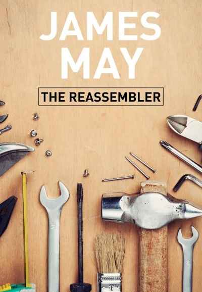 James May: The Reassembler