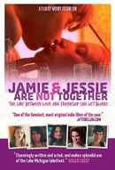 Jamie and Jessie Are Not Together Poster 2