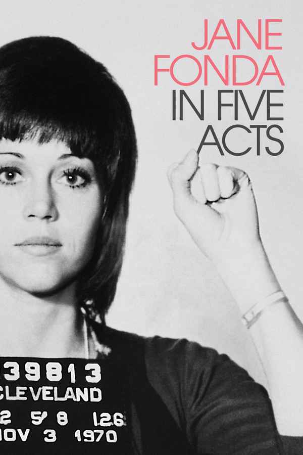 Jane Fonda In Five Acts Poster 1