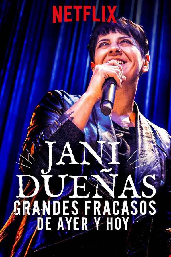 Jani Dueñas: Grandes fracasos de ayer y hoy Poster 4