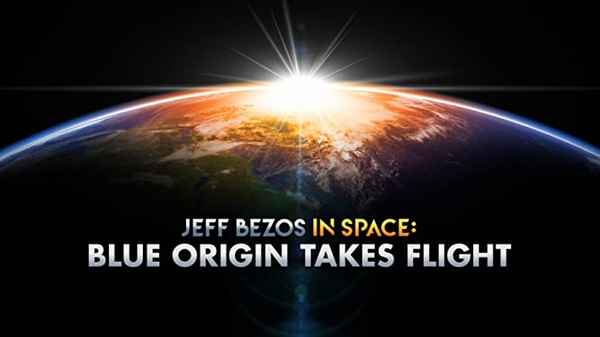 Jeff Bezos in Space: Blue Origin Takes Flight Poster 3
