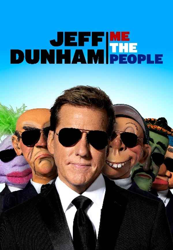 Jeff Dunham: Me The People Poster 4