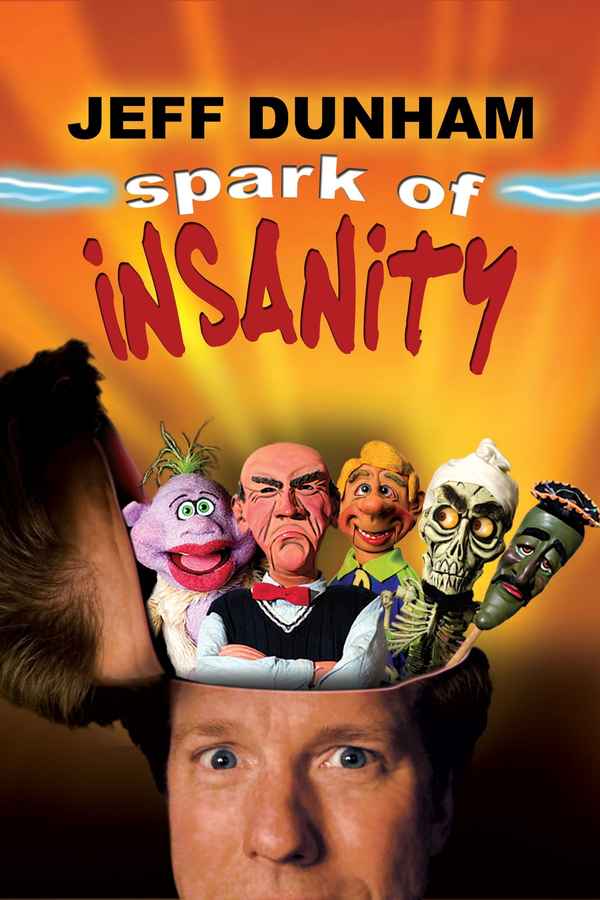 Jeff Dunham: Spark of Insanity Poster 4