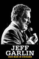 Jeff Garlin: Our Man In Chicago Poster 3