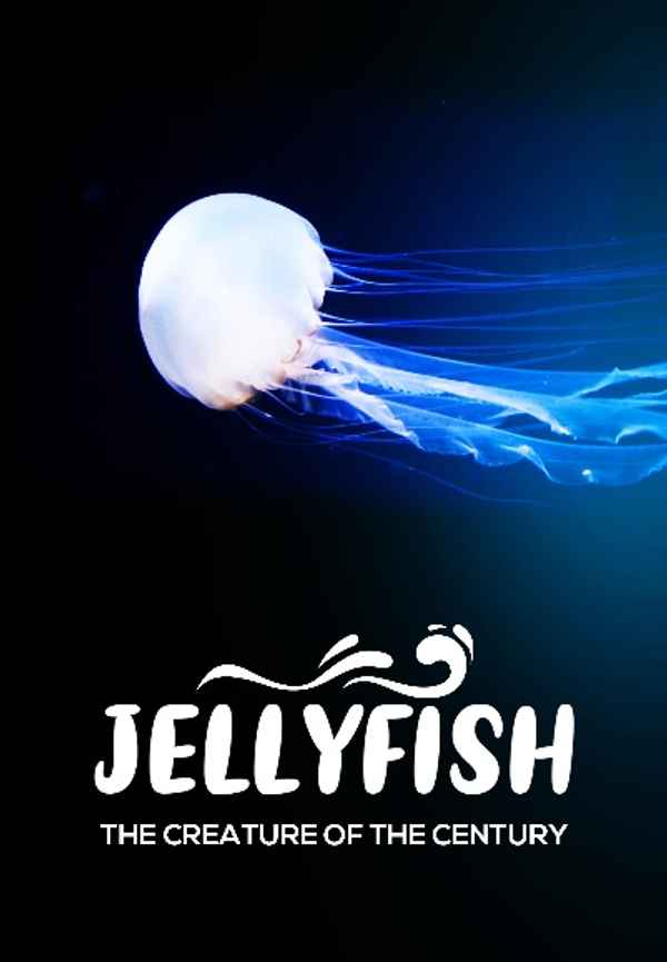 Jellyfish, the Creature of the Century Poster 3