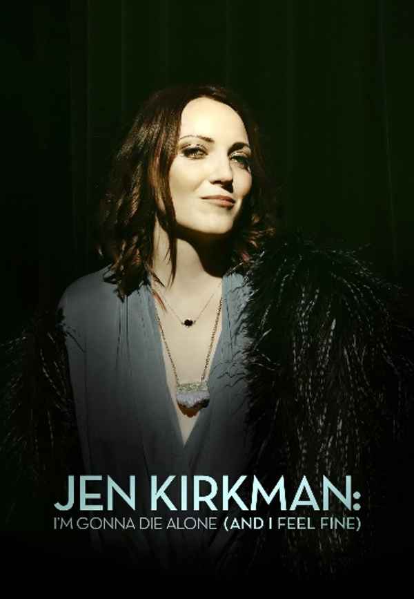 Jen Kirkman: I'm Gonna Die Alone Poster 6