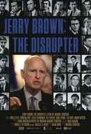 Jerry Brown: The Disrupter Poster 1